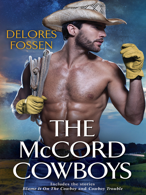 Cover image for The McCord Cowboys/Blame It On the Cowboy/Cowboy Trouble
